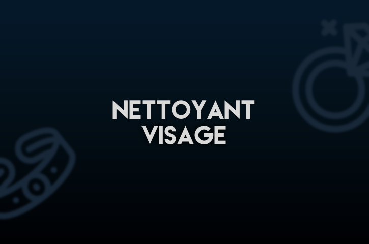 Nettoyant Visage