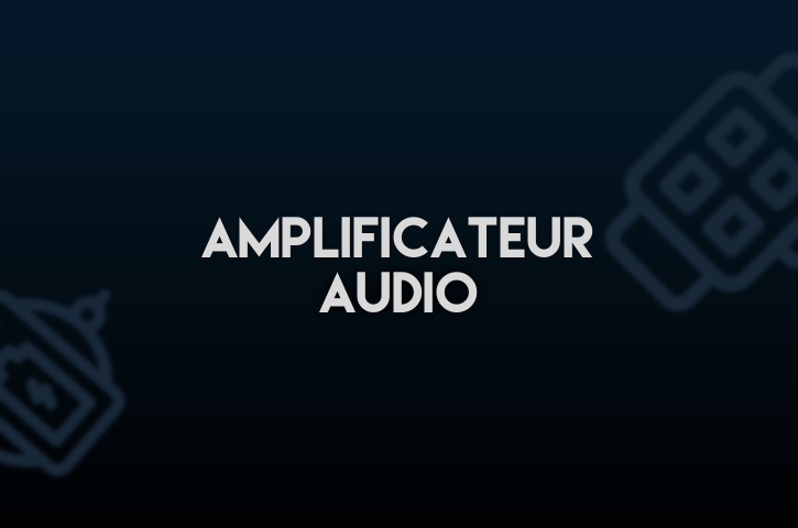 Amplificateur Audio