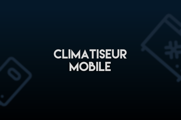 Climatiseur Mobile