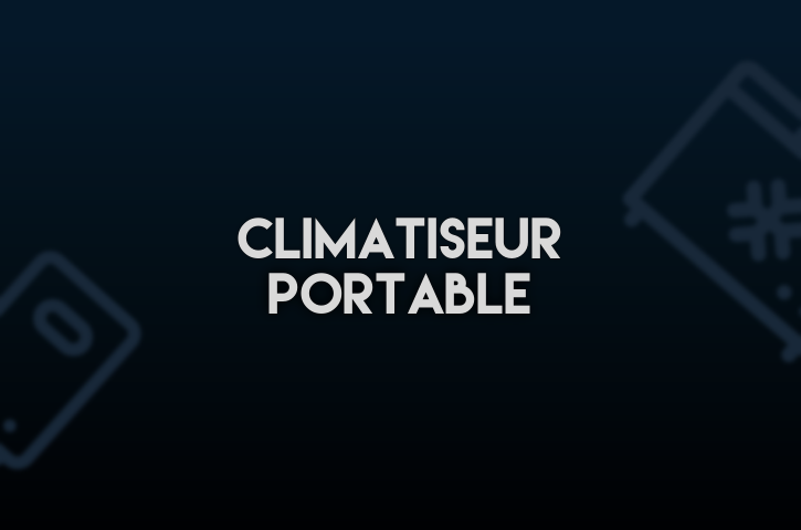 Climatiseur Portable