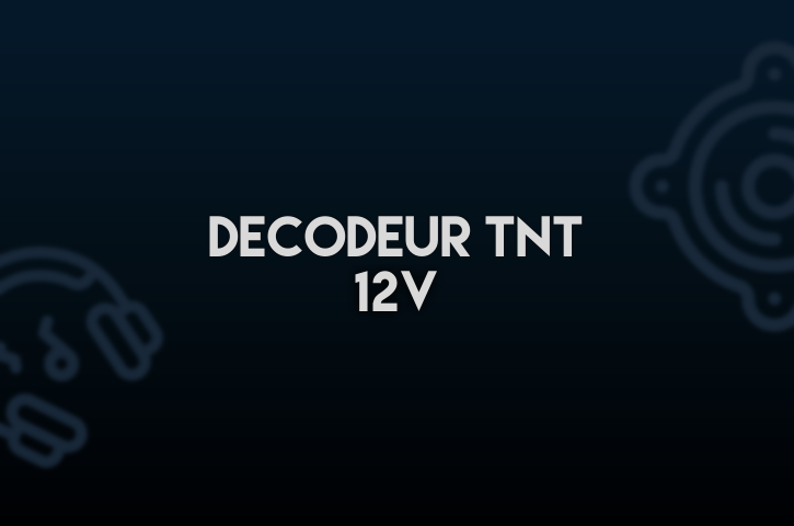 Décodeur TNT 12V