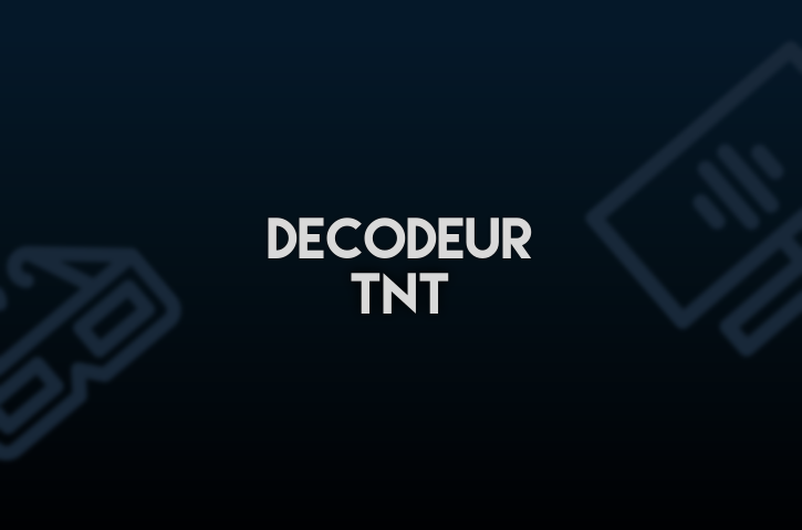 Décodeur TNT
