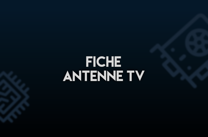 Fiche Antenne TV