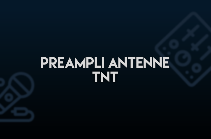 Préampli Antenne TNT