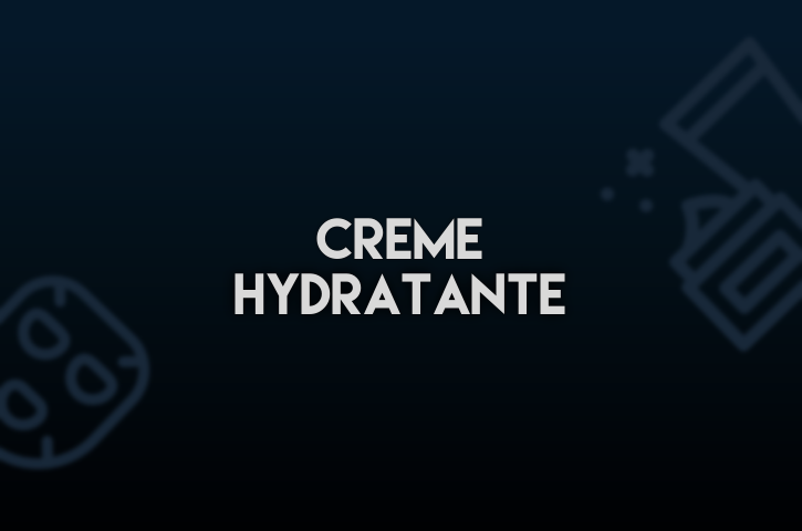 Crème hydratante
