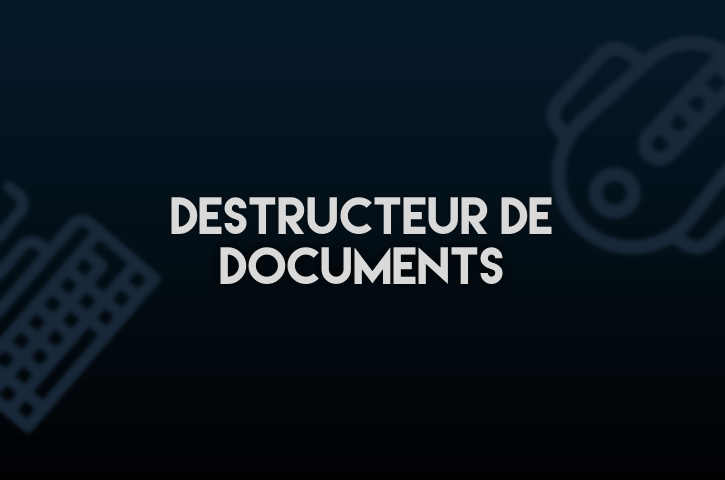 destructeur de documents